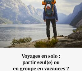 voyager seul ou en groupe